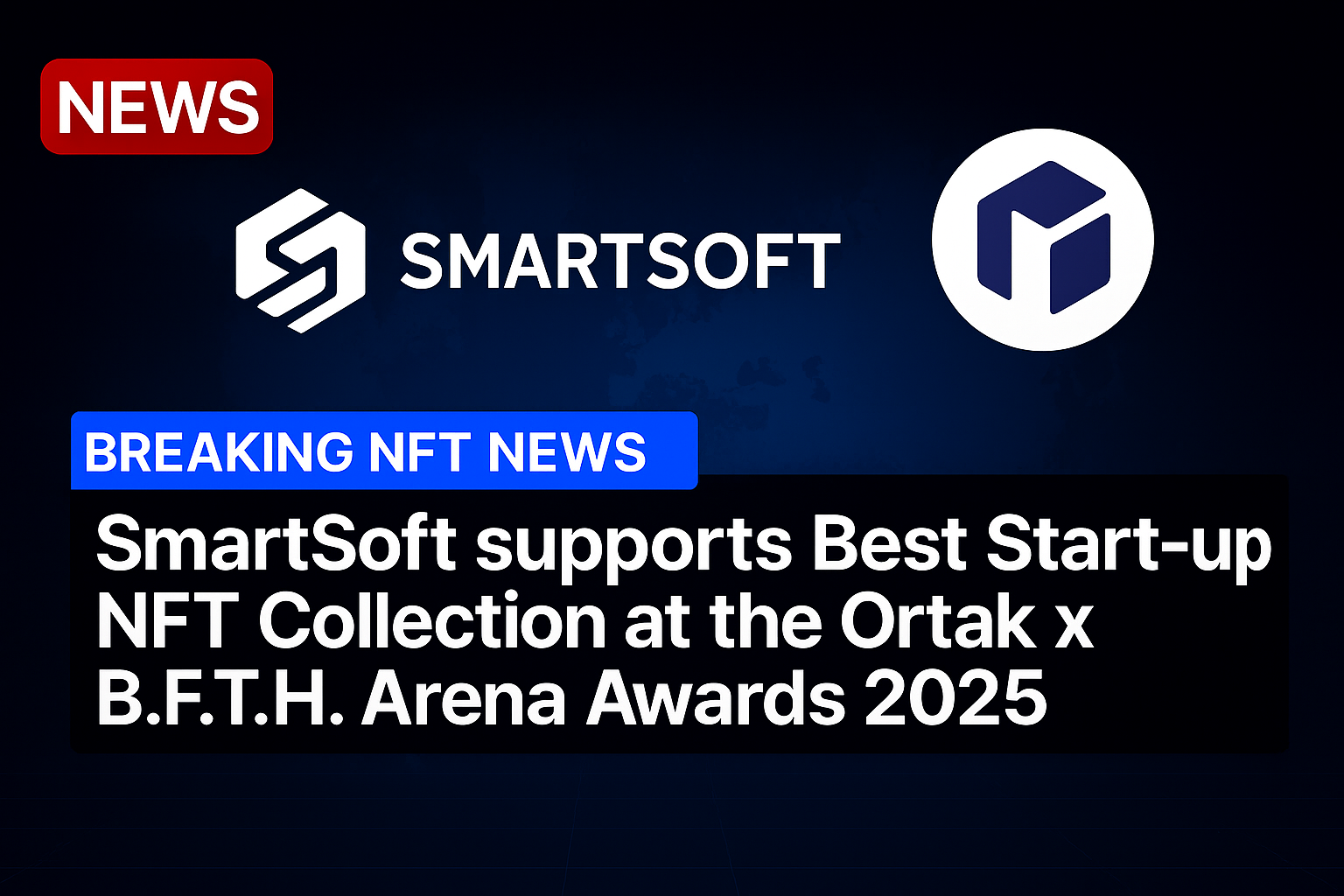 SmartSoft supports Best Start-up NFT Collection at the Ortak x B.F.T.H. Arena Awards 2025