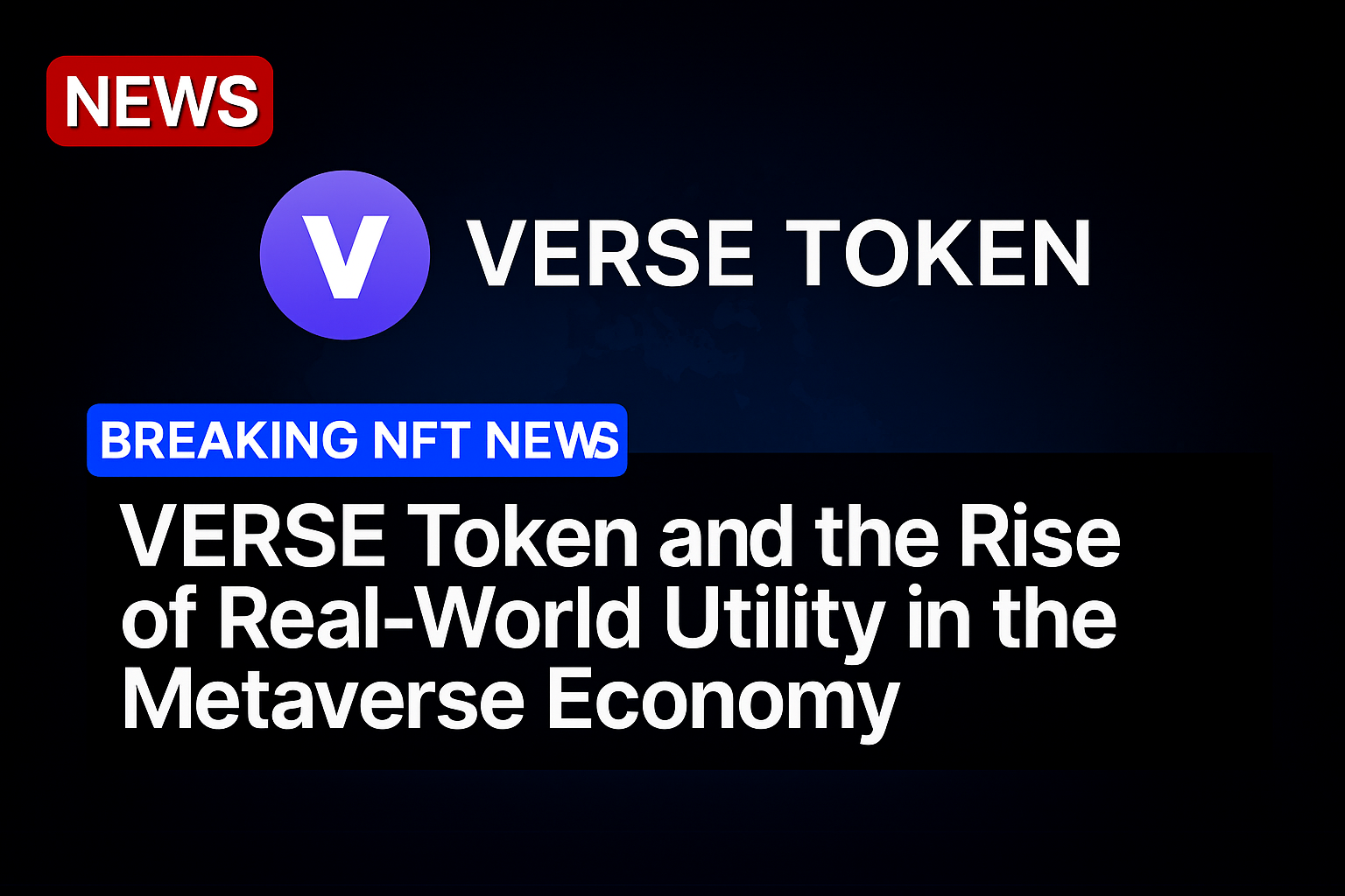 VERSE Token and the Rise of Real-World Utility in the Metaverse Economy