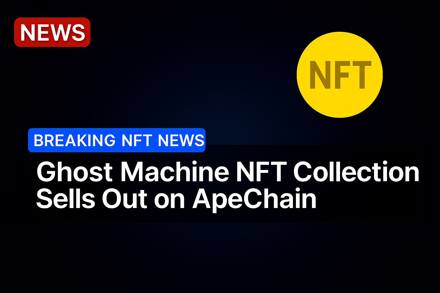 Ghost Machine NFT Collection Sells Out on ApeChain