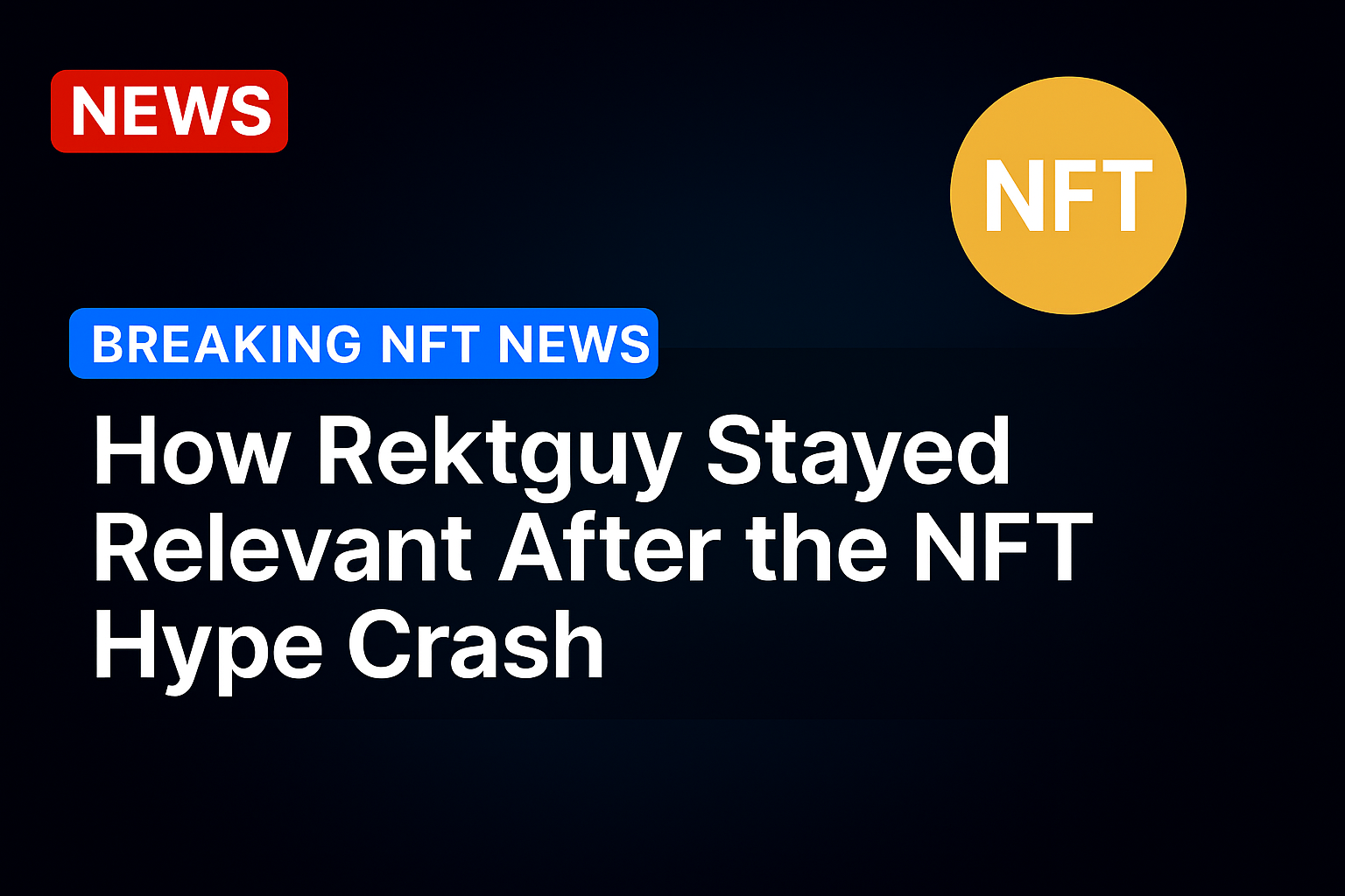 How Rektguy Stayed Relevant After the NFT Hype Crash