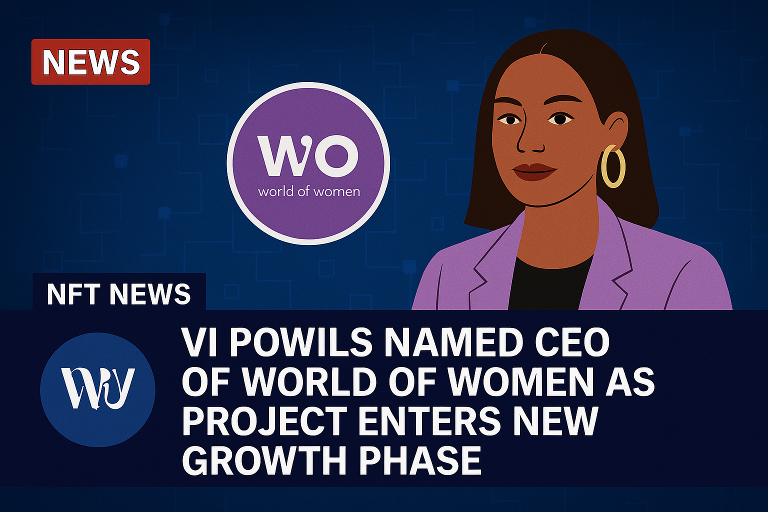 Vi Powils Named CEO of World of Women as Project Enters New Growth Phase
