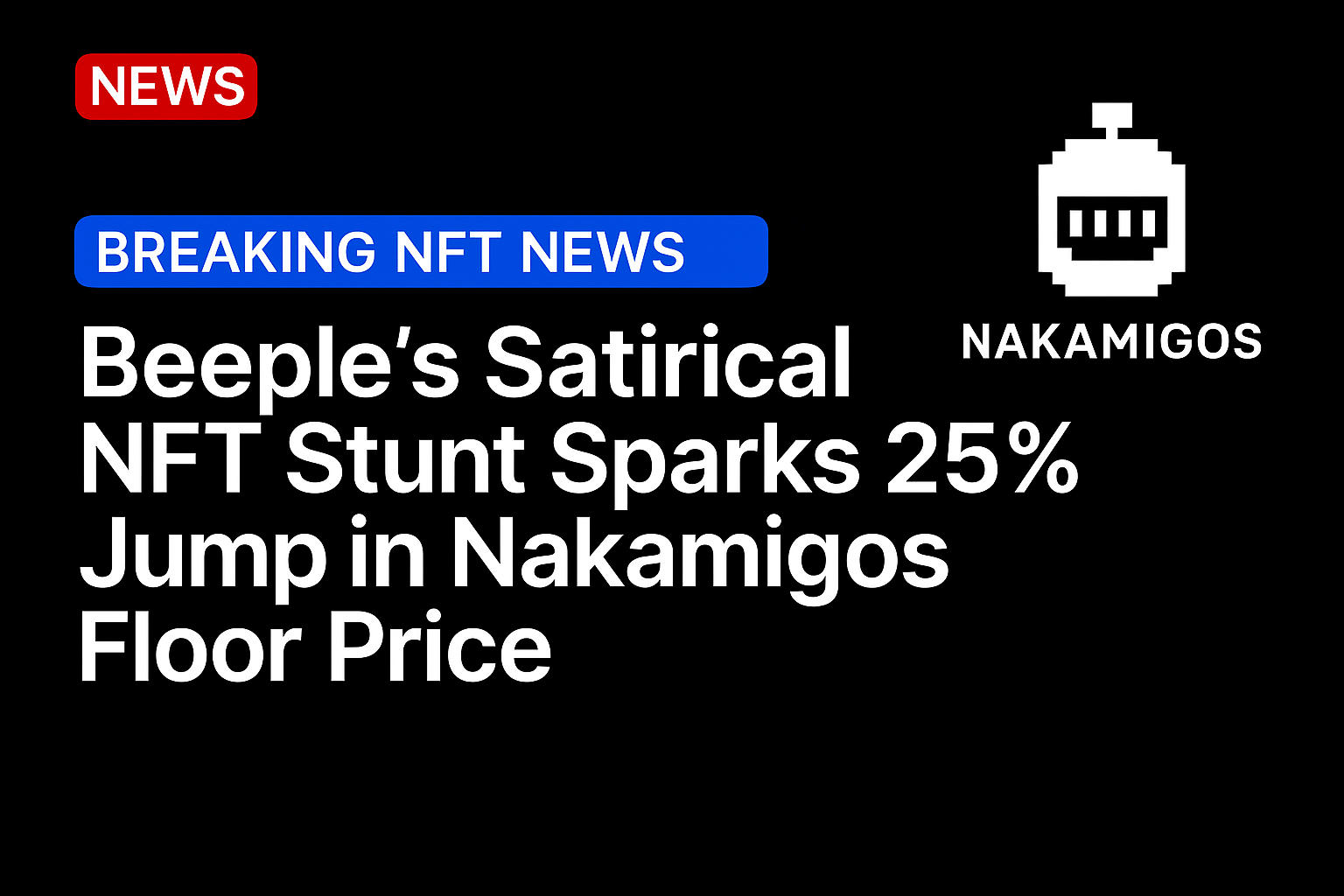 Beeple’s Satirical NFT Stunt Sparks 25% Jump in Nakamigos Floor Price
