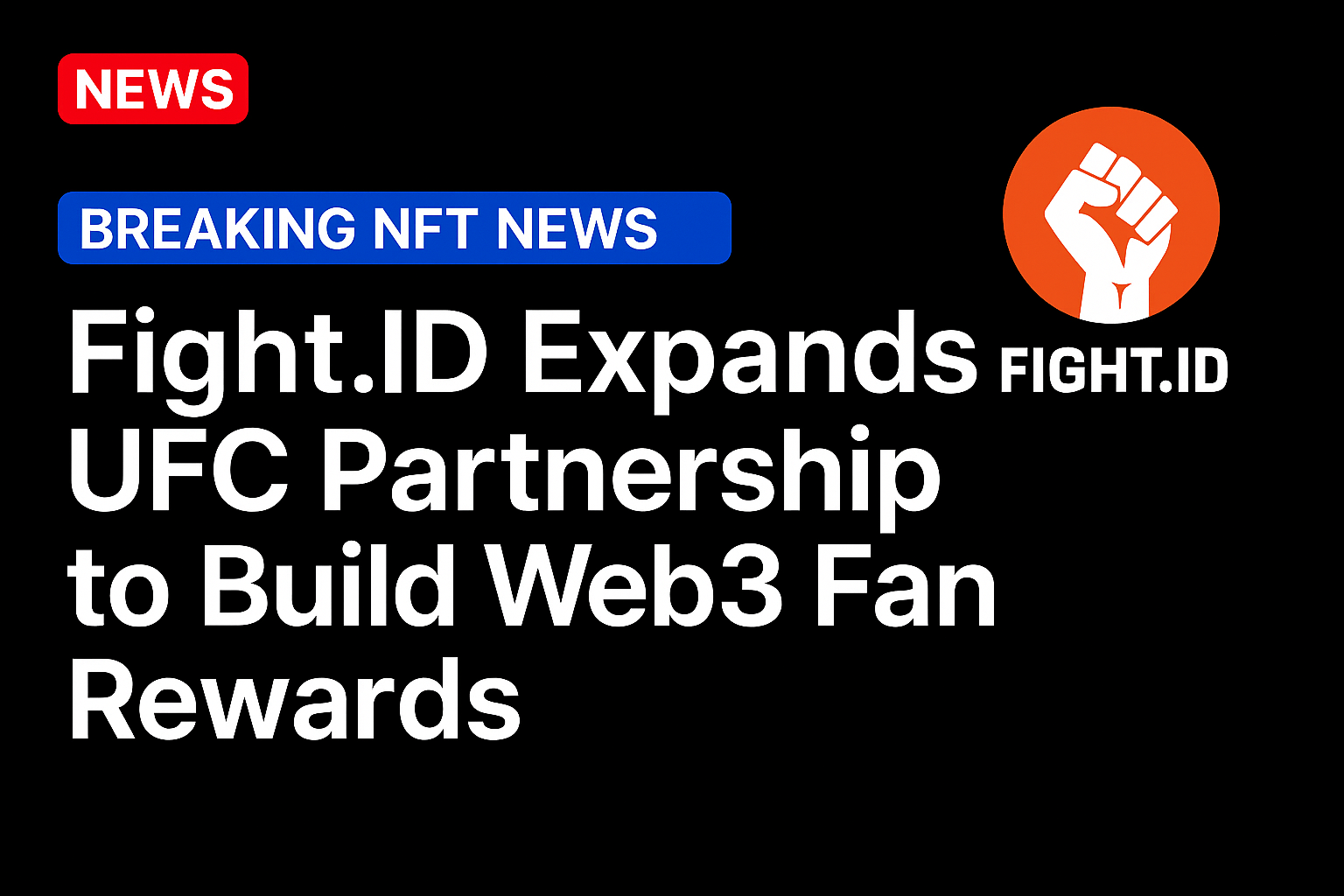 Fight.ID Expands UFC Partnership to Build Web3 Fan Rewards