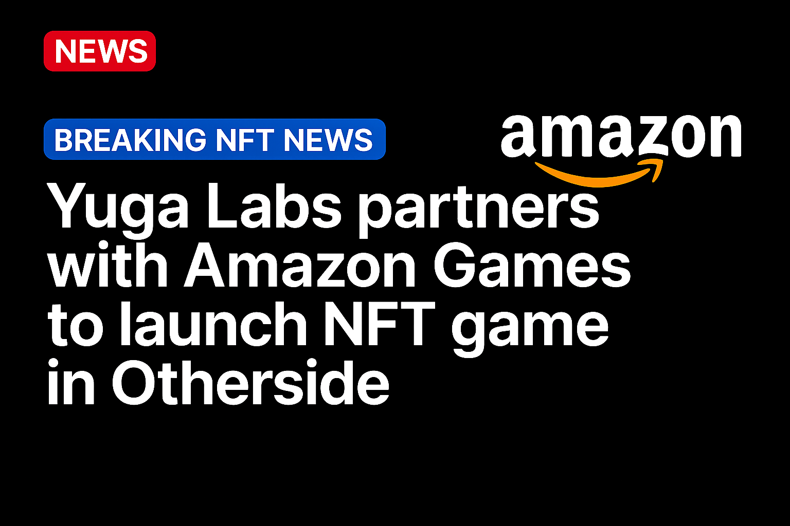 Yuga Labs Partners With Amazon Games to Launch NFT Game in Otherside