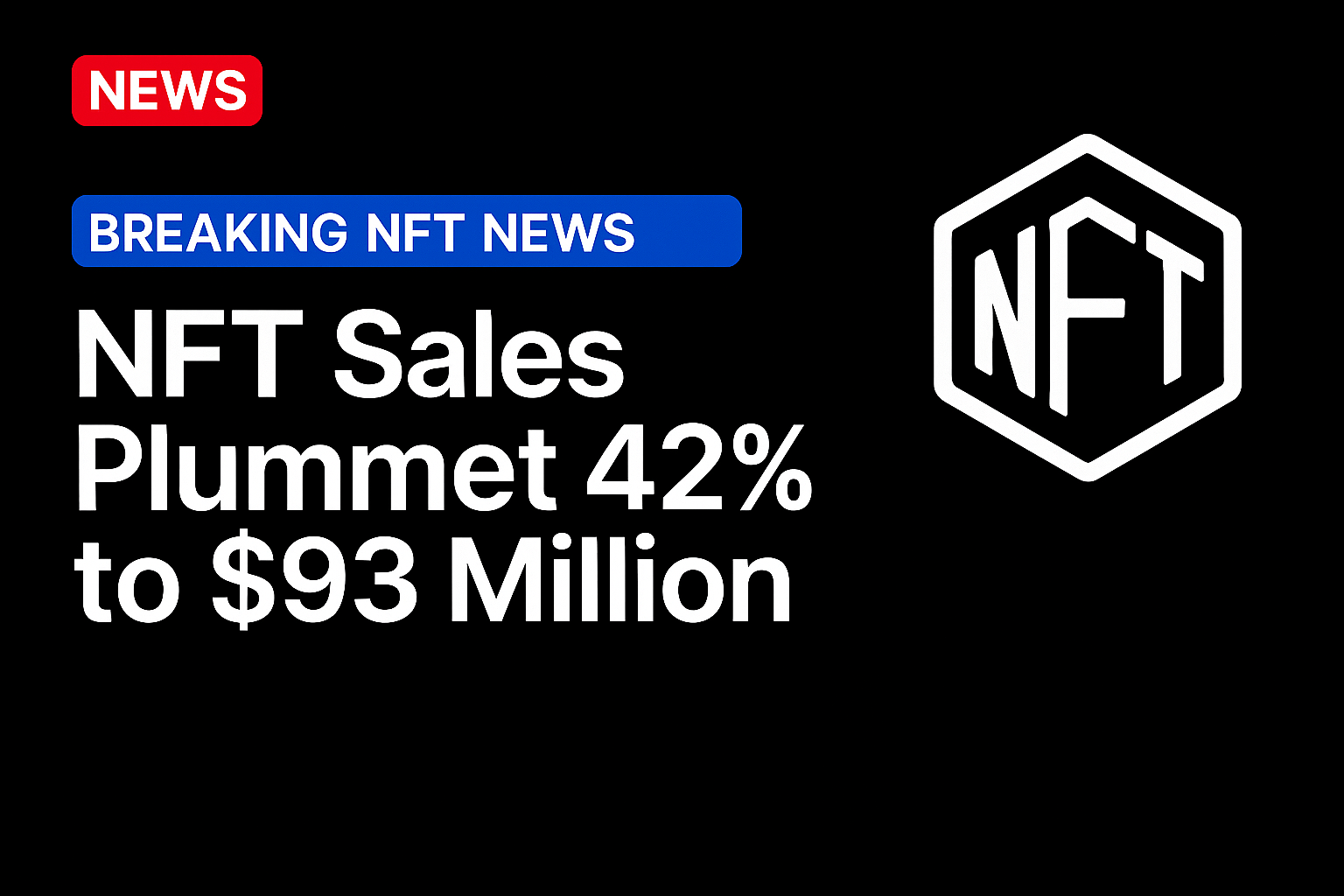 NFT Sales Plummet 42% to $93 Million