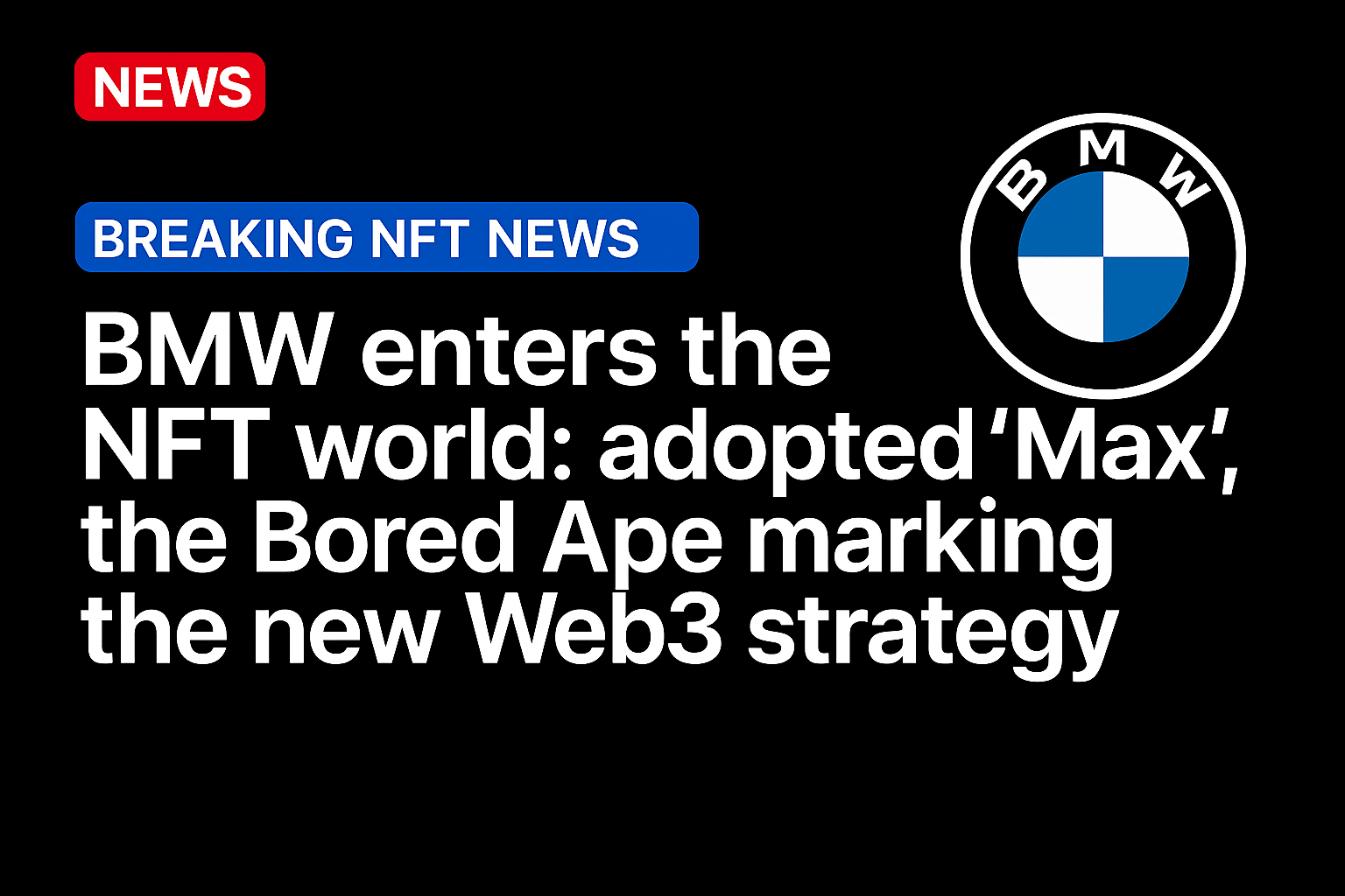 BMW enters the NFT world: adopted ‘Max’, the Bored Ape marking the new Web3 strategy