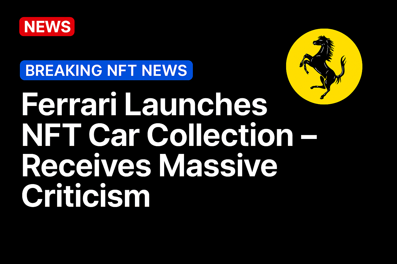Ferrari Launches NFT Car Collection – Receives Massive Criticism