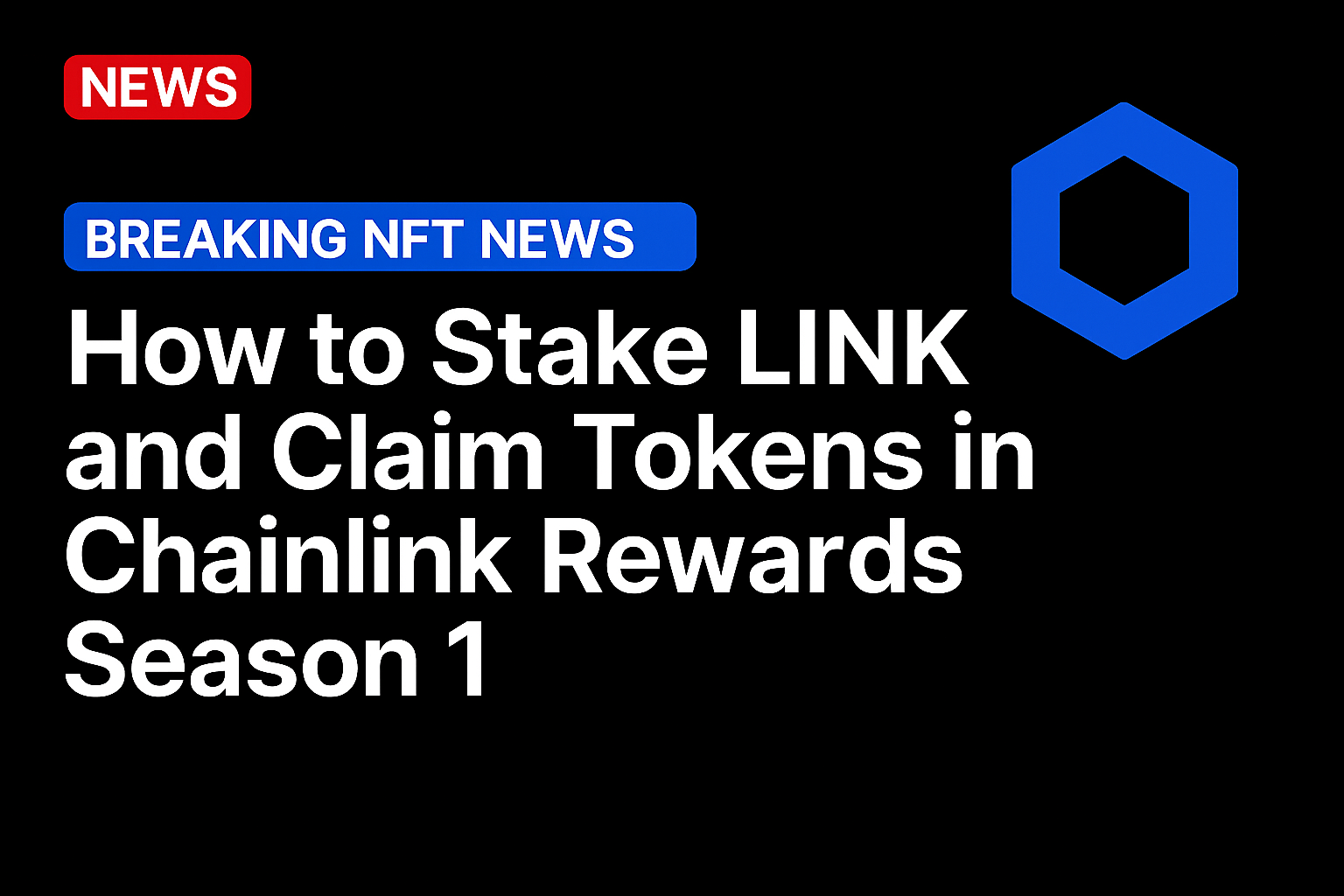 How to Stake LINK and Claim Tokens in Chainlink Rewards Season 1