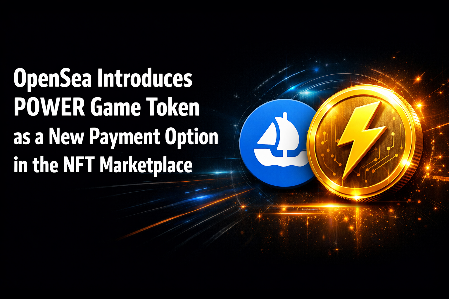OpenSea Introduces POWER Game Token as a New Payment Option in the NFT Marketplace